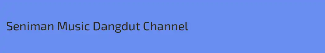 Seniman Music Dangdut Channel